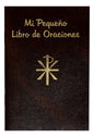 Mi Pequeno Libro de Oraciones (My Pocket Prayerbook Spanish Edition)